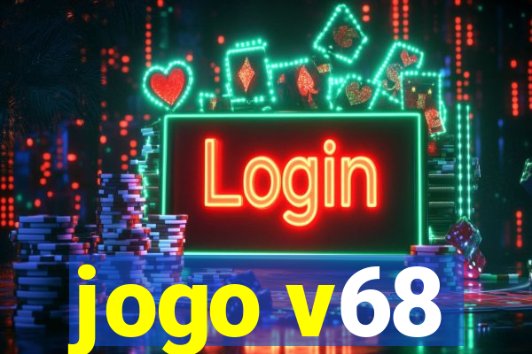 jogo v68