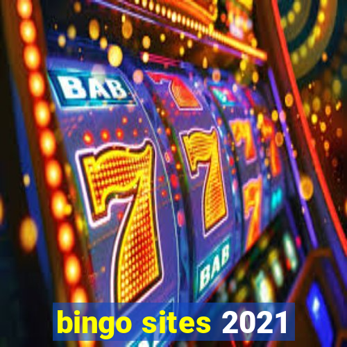 bingo sites 2021