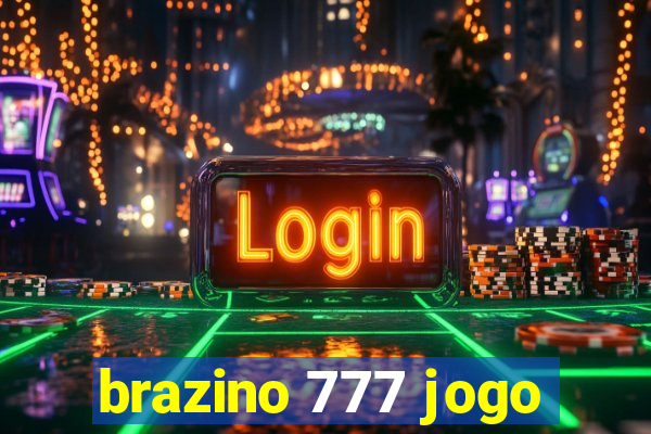 brazino 777 jogo