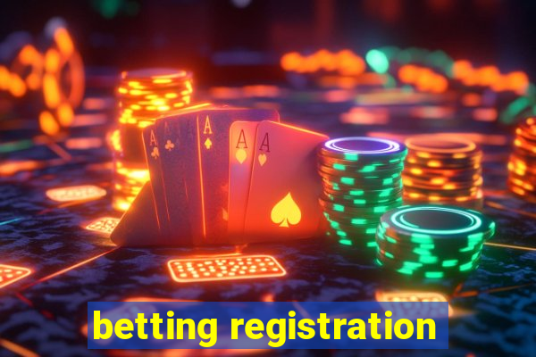 betting registration