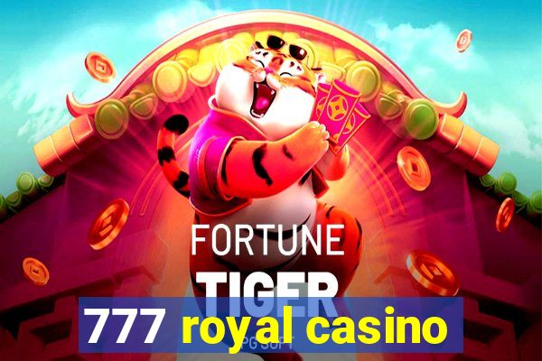 777 royal casino