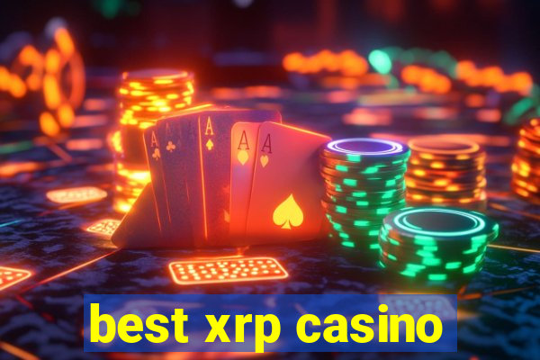 best xrp casino