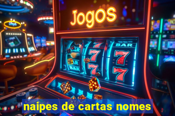 naipes de cartas nomes