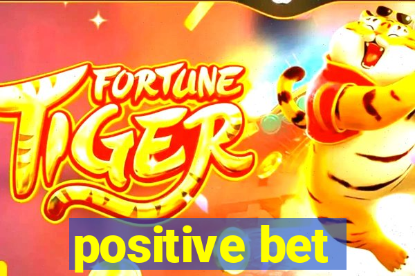 positive bet