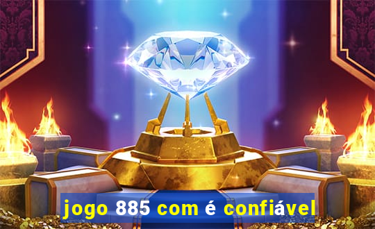 jogo 885 com é confiável