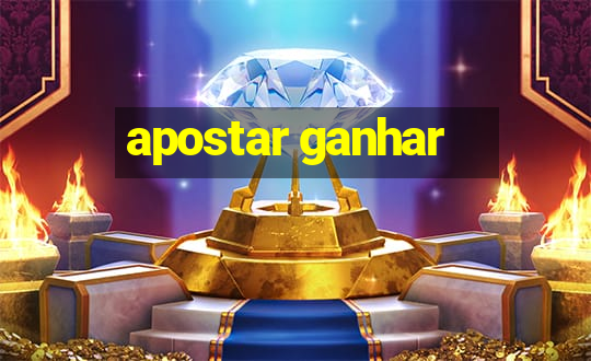 apostar ganhar