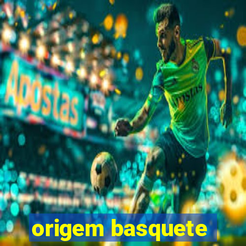 origem basquete