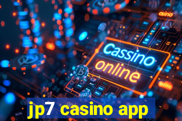 jp7 casino app