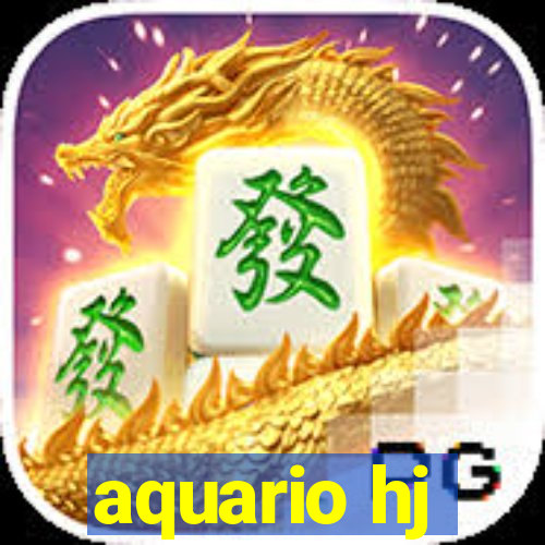 aquario hj