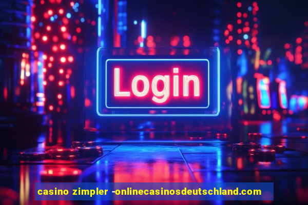 casino zimpler -onlinecasinosdeutschland.com