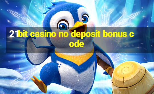 21bit casino no deposit bonus code