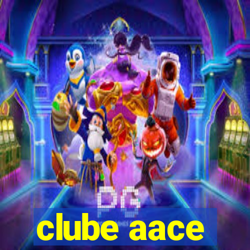 clube aace