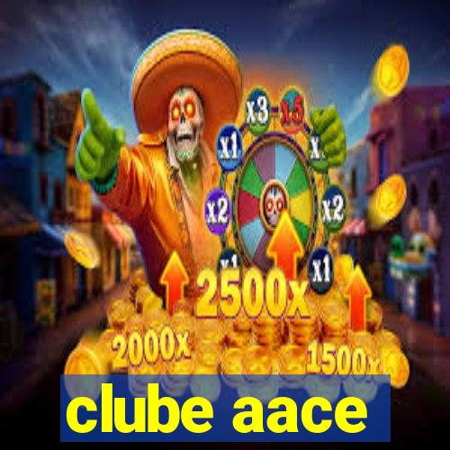 clube aace