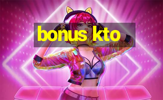 bonus kto