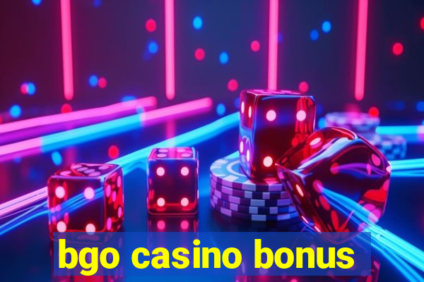 bgo casino bonus