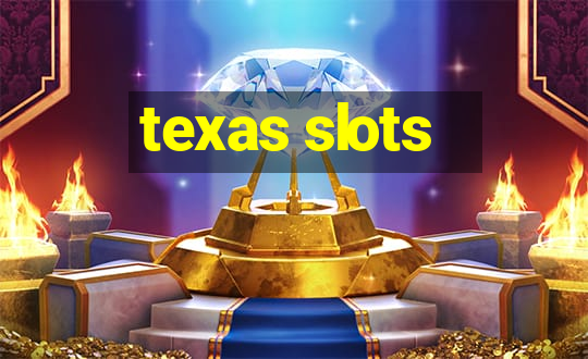 texas slots