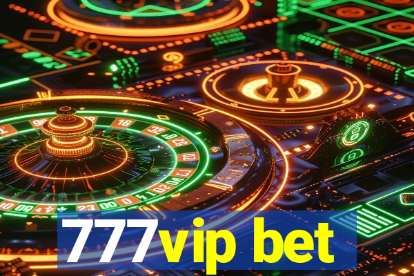 777vip bet