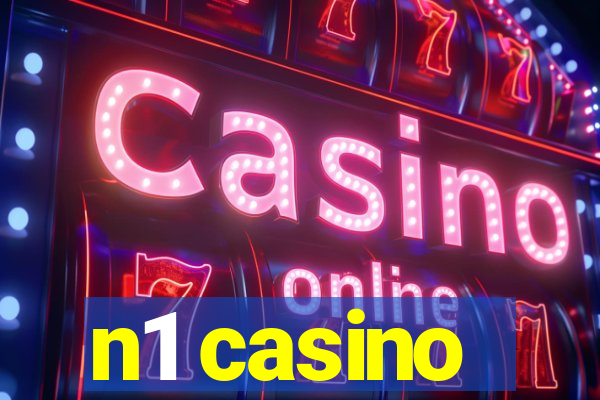 n1 casino