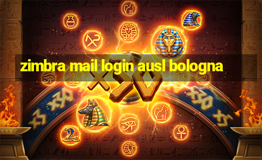 zimbra mail login ausl bologna