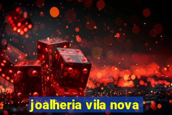 joalheria vila nova