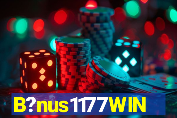 B?nus1177WIN