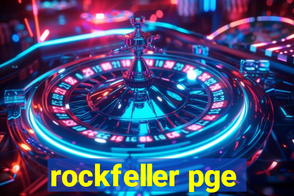 rockfeller pge