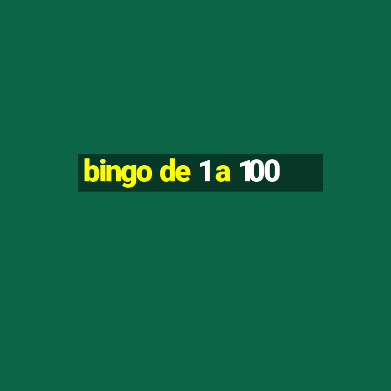 bingo de 1 a 100