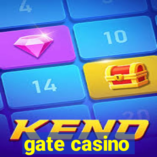 gate casino