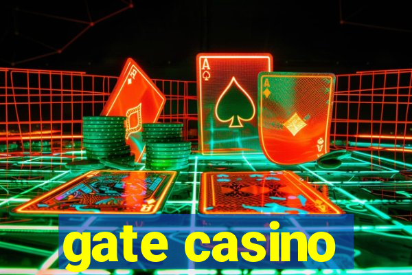 gate casino