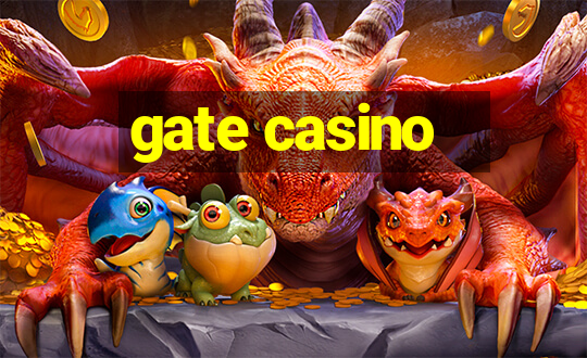 gate casino