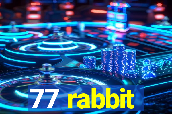 77 rabbit