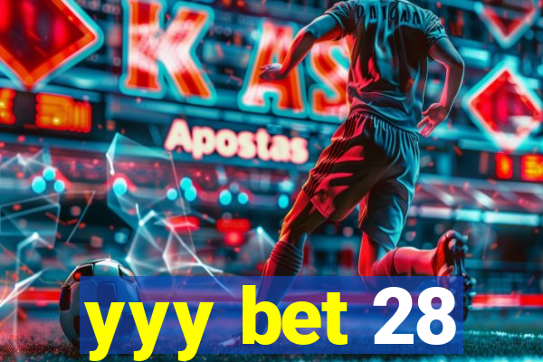 yyy bet 28