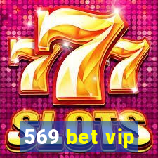 569 bet vip