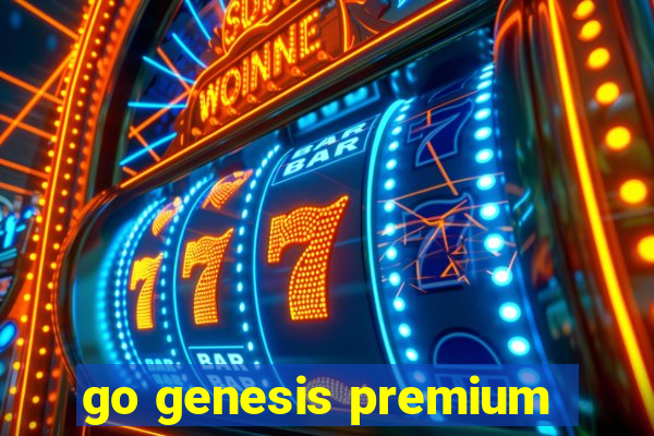 go genesis premium