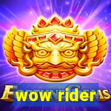 wow rider