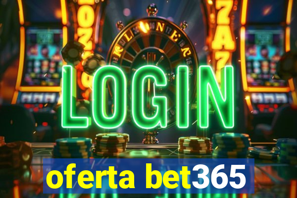 oferta bet365