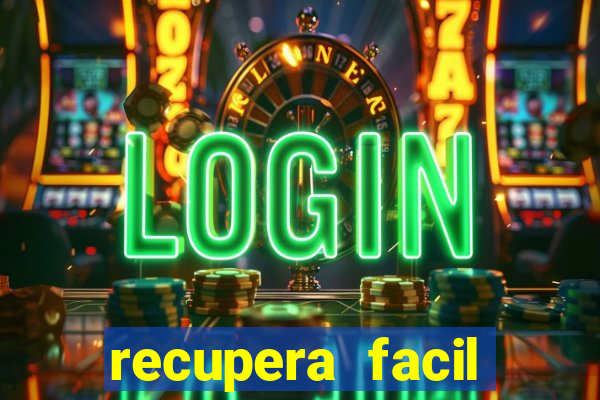 recupera facil reclame aqui