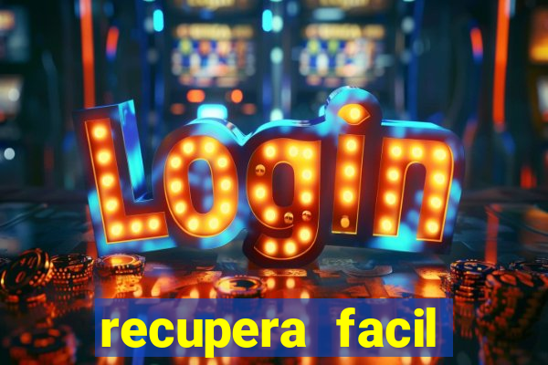 recupera facil reclame aqui