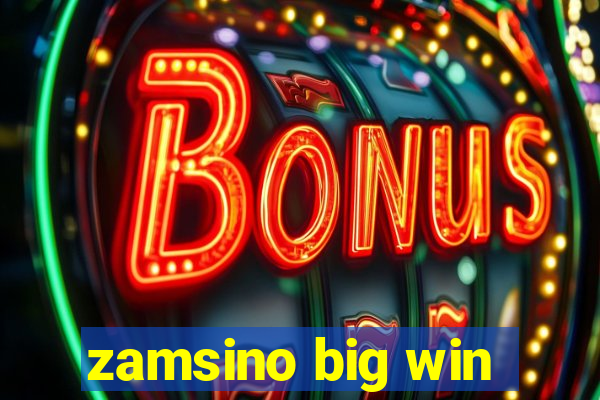 zamsino big win