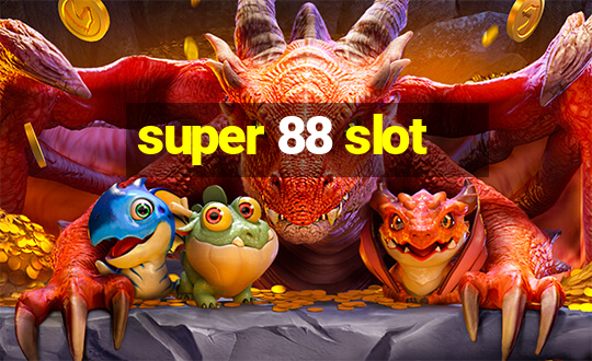 super 88 slot