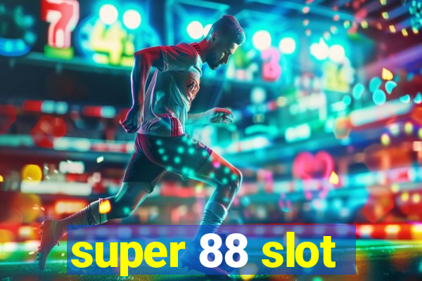 super 88 slot