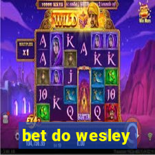 bet do wesley