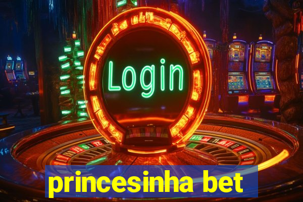 princesinha bet