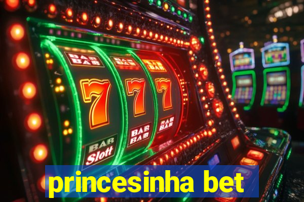 princesinha bet