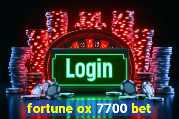 fortune ox 7700 bet