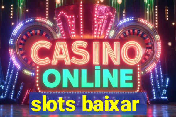 slots baixar