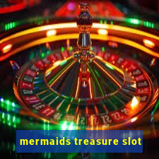 mermaids treasure slot