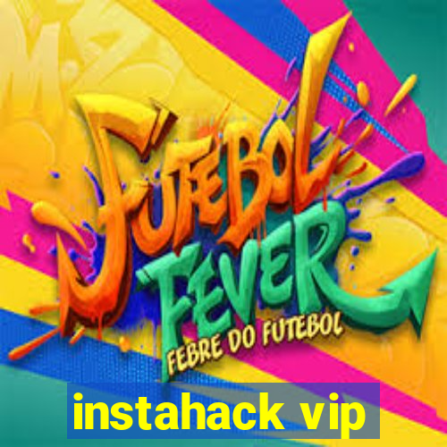 instahack vip