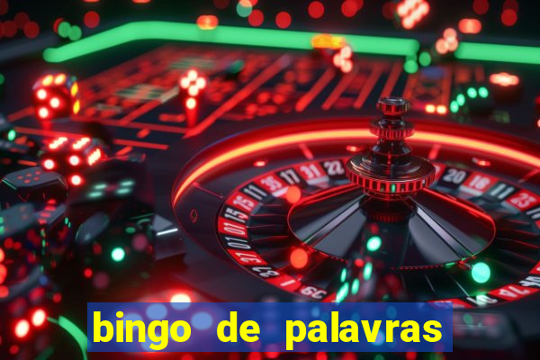 bingo de palavras 4 ano