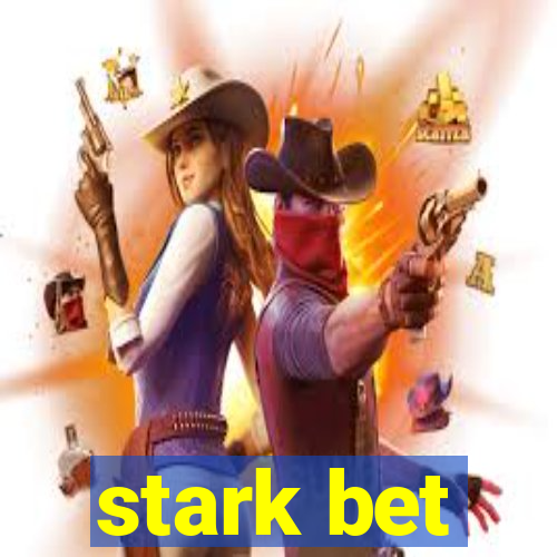 stark bet